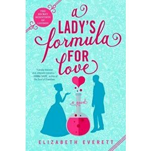 A Lady's Formula for Love, Paperback - Elizabeth Everett imagine
