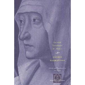 Sacred Narratives, Paperback - Lucrezia Tornabuoni de' Medici imagine