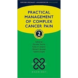 Practical Management of Complex Cancer Pain. 2 Revised edition, Paperback - *** imagine