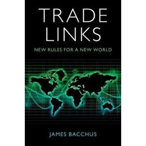 Trade Links. New Rules for a New World, Hardback - *** imagine