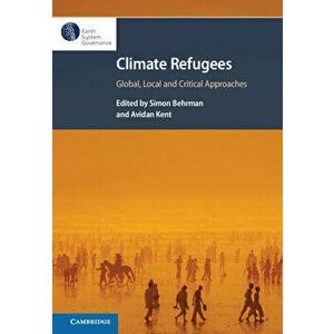 Climate Refugees. Global, Local and Critical Approaches, New ed, Paperback - *** imagine
