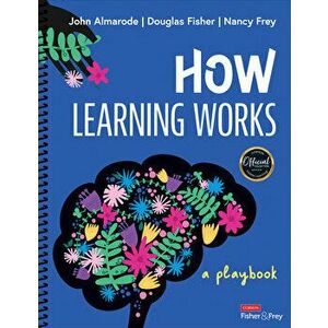 How Learning Works. A Playbook, Spiral Bound - Nancy Frey imagine