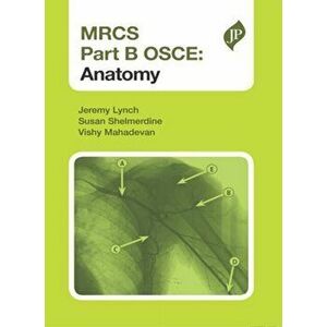 MRCS Part B OSCE. Anatomy, Paperback - Susan Shelmerdine imagine