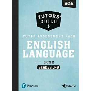 Tutors' Guild AQA GCSE (9-1) English Language Grades 5-9 Tutor Assessment Pack - David Grant imagine