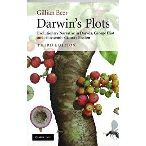 Darwin's Plots. Evolutionary Narrative in Darwin, George Eliot and Nineteenth-Century Fiction, 3 Revised edition, Paperback - Gillian (University of C imagine