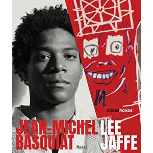 Jean-Michel Basquiat. Crossroads, Hardback - J. Faith Almiron imagine