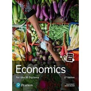 Economics for the IB Diploma. 2 ed - Jason Welker imagine
