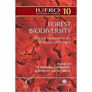 Forest Biodiversity. Lessons from History for Conservation, Hardback - *** imagine