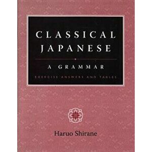 Classical Japanese. A Grammar, Hardback - Haruo Shirane imagine