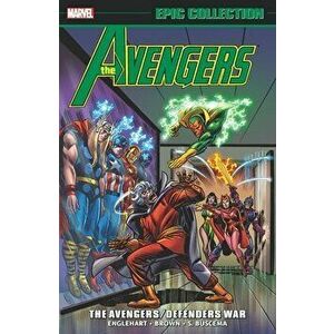Avengers Epic Collection: The Avengers/defenders War, Paperback - Jim Starlin imagine