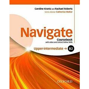 Navigate: B2 Upper-intermediate: Coursebook with DVD and Oxford Online Skills Program - *** imagine