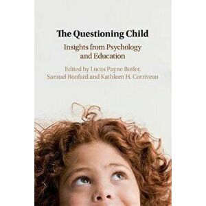 The Questioning Child. Insights from Psychology and Education, New ed, Paperback - *** imagine