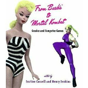 From Barbie (R) to Mortal Kombat. Gender and Computer Games, Paperback - *** imagine