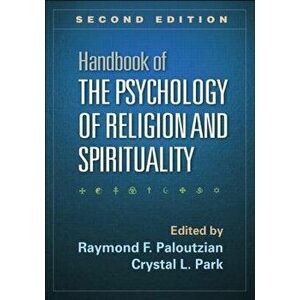 Handbook of the Psychology of Religion and Spirituality. 2 ed, Paperback - *** imagine