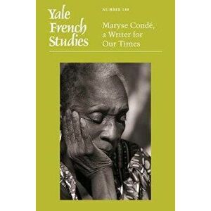 Yale French Studies, Number 140. Maryse Conde, a Writer for Our Times, Paperback - *** imagine