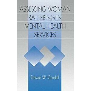 Assessing Woman Battering in Mental Health Services, Hardback - Edward W. Gondolf imagine