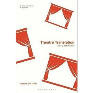 Theatre Translation. Theory and Practice, Hardback - *** imagine