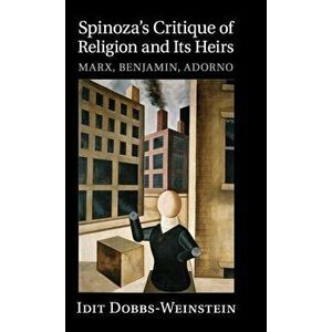 Spinoza's Critique of Religion and its Heirs. Marx, Benjamin, Adorno, Hardback - *** imagine