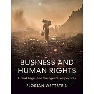Business and Human Rights. Ethical, Legal, and Managerial Perspectives, New ed, Paperback - *** imagine