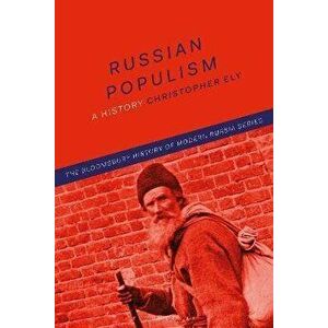 Russian Populism. A History, Hardback - *** imagine