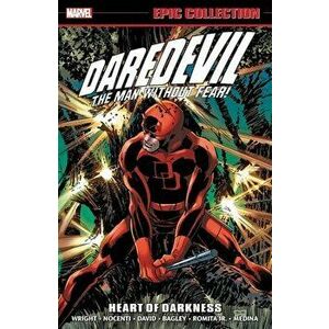 Daredevil Epic Collection: Heart Of Darkness, Paperback - Gregory Wright imagine