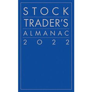 Stock Trader's Almanac 2022, Paperback - Jeffrey A. Hirsch imagine