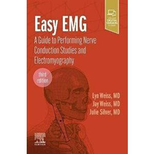Easy EMG. A Guide to Performing Nerve Conduction Studies and Electromyography, 3 ed, Paperback - *** imagine