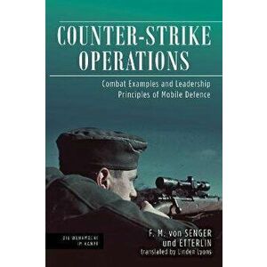 Counter-Strike Operations. Combat Examples and Leadership Principles of Mobile Defense, Hardback - Linden Lyons imagine