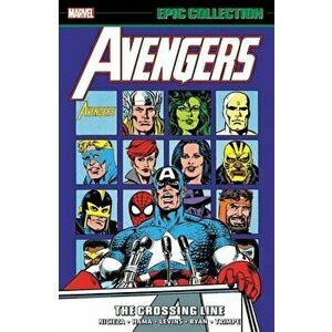 Avengers Epic Collection: The Crossing Line, Paperback - Larry Hama imagine
