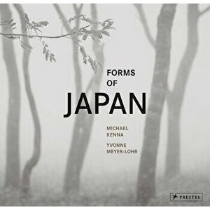 Michael Kenna: Forms of Japan, Hardback - *** imagine