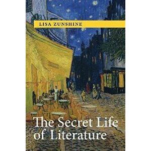 The Secret Life of Literature, Hardback - Lisa Zunshine imagine