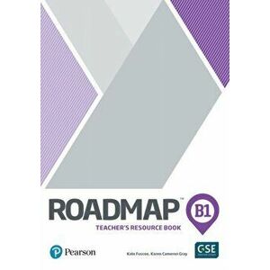 Roadmap B1 Teachers Book with Digital Resources & Assessment Package - Karen Cameron Gray imagine