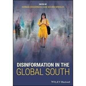 Disinformation in the Global South, Paperback - H Wasserman imagine
