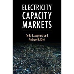 Electricity Capacity Markets. New ed, Paperback - *** imagine