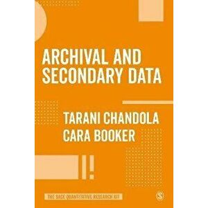 Archival and Secondary Data, Paperback - Cara Booker imagine