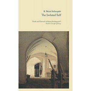 The Isolated Self, Paperback - K. Brian Soderquist imagine