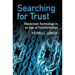 Searching for Trust. Blockchain Technology in an Age of Disinformation, New ed, Paperback - *** imagine