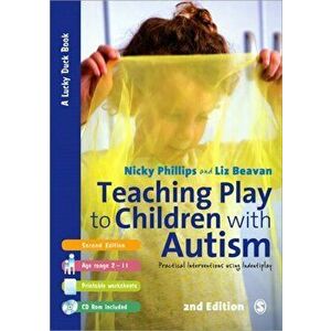 Teaching Play to Children with Autism. Practical Interventions using Identiplay, 2 Revised edition, Paperback - Liz Beavan imagine