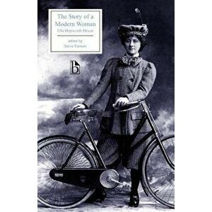 The Story of a Modern Woman, Paperback - Ella Hepworth Dixon imagine