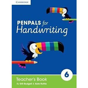 Penpals for Handwriting Year 6 Teacher's Book. 3 Revised edition, Spiral Bound - Kate Ruttle imagine
