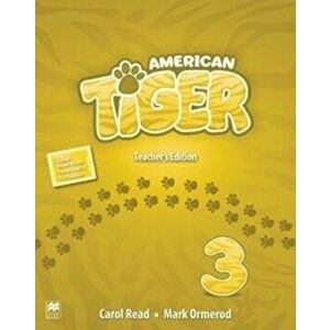 American Tiger Level 3 Teacher's Edition Pack - Carol Read imagine