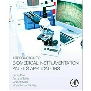 Introduction to Biomedical Instrumentation and Its Applications, Paperback - *** imagine