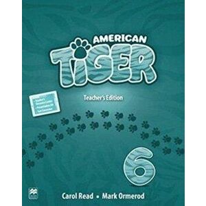 American Tiger Level 6 Teacher's Edition Pack - Carol Read imagine