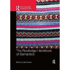 The Routledge Handbook of Semantics, Paperback - *** imagine