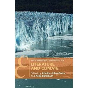 The Cambridge Companion to Literature and Climate, Paperback - *** imagine