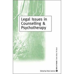Legal Issues in Counselling & Psychotherapy, Paperback - *** imagine