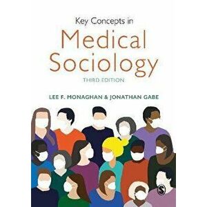 Key Concepts in Medical Sociology. 3 Revised edition, Hardback - *** imagine
