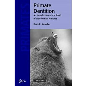 Primate Dentition. An Introduction to the Teeth of Non-human Primates, Paperback - *** imagine