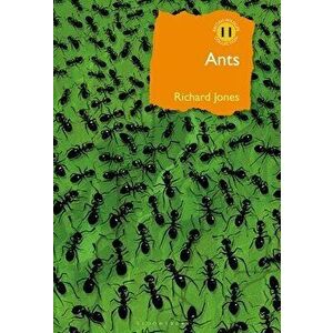 Ants. The ultimate social insects, Hardback - Richard Jones imagine