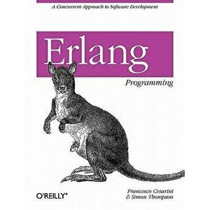 Erlang Programming, Paperback - Francesco Cesarini imagine